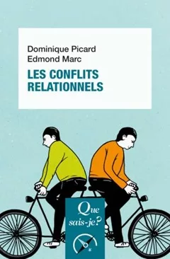 Les Conflits relationnels de Edmond Marc et Dominique Picard